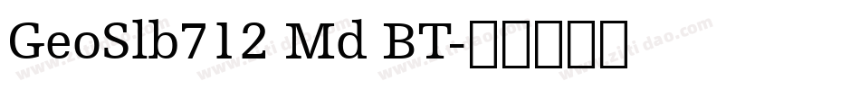 GeoSlb712 Md BT字体转换